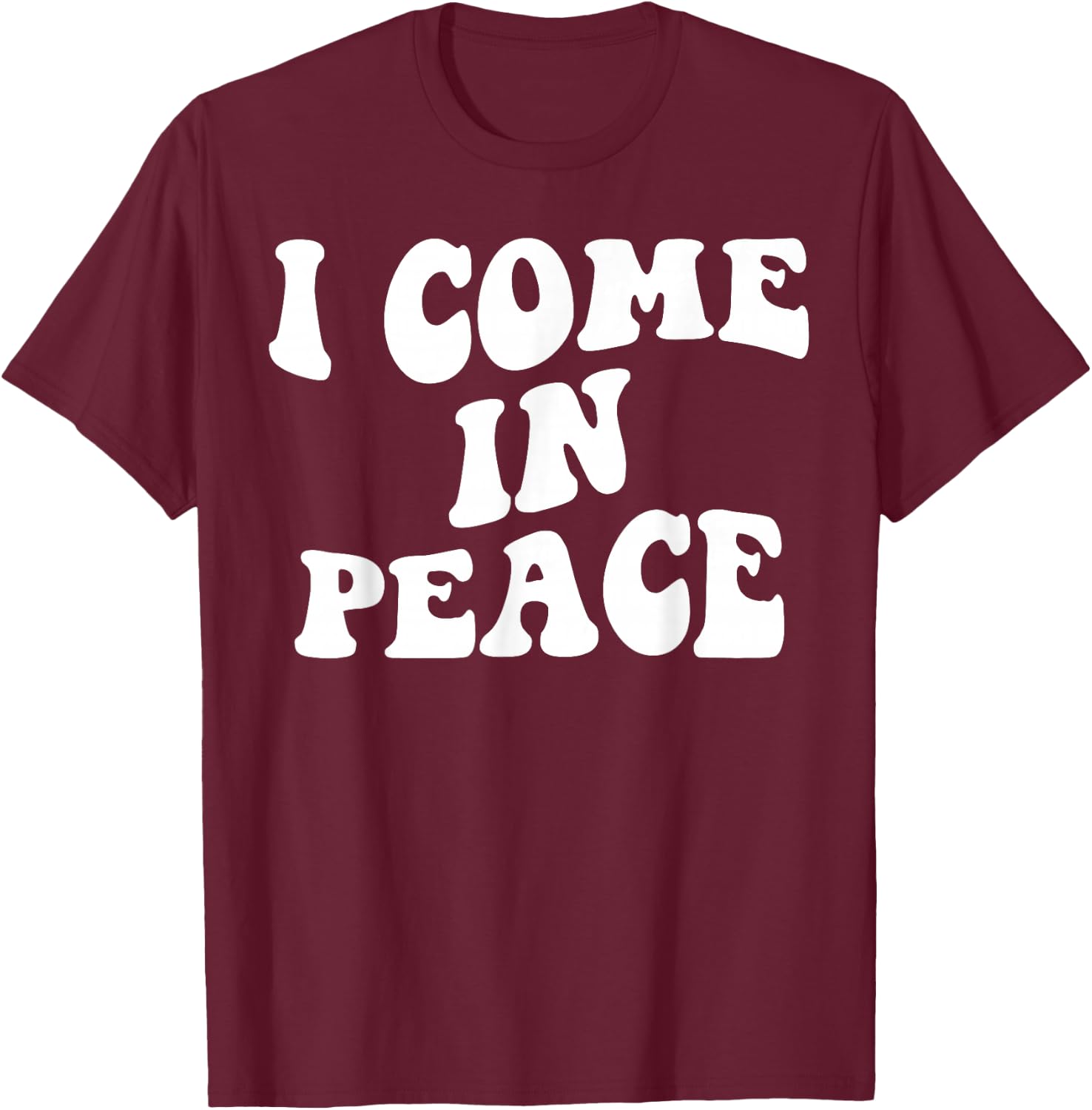 I Come in Peace Im Peace Couples Lovers Funny Matching T-Shirt - T-Shirt | Maroon