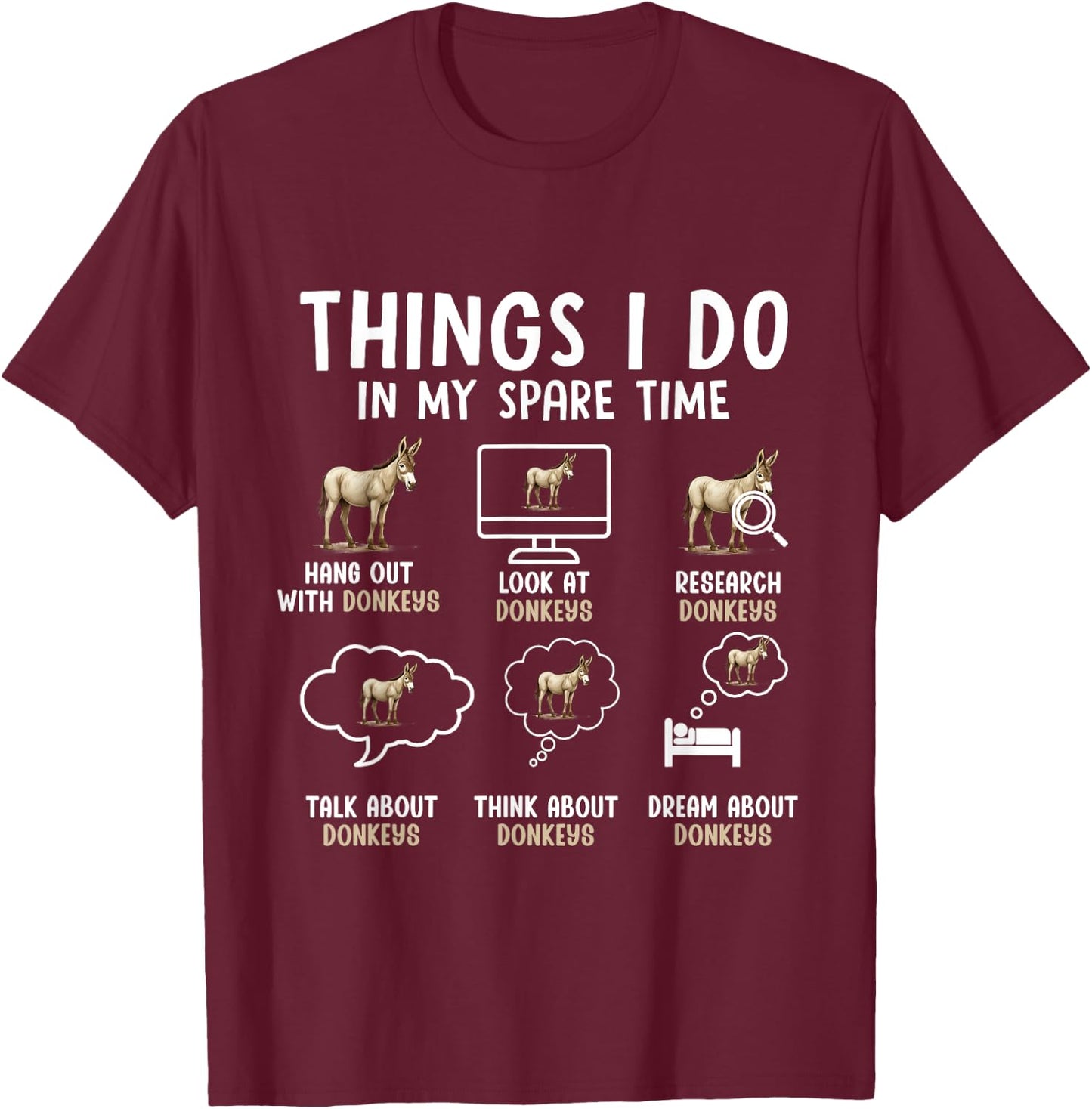 Things I Do in My Spare Time Donkey Enthusiast Colorful T-Shirt - T-Shirt | Maroon