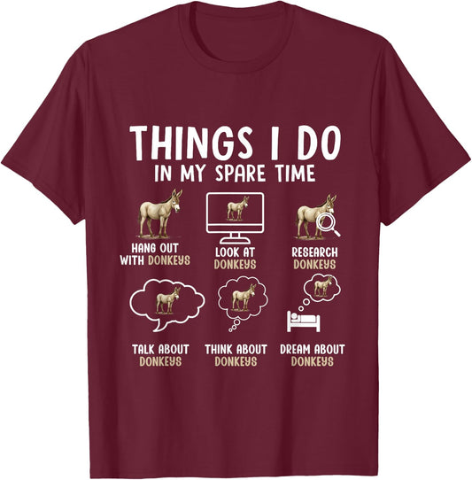 Things I Do in My Spare Time Donkey Enthusiast Colorful T-Shirt - T-Shirt | Maroon