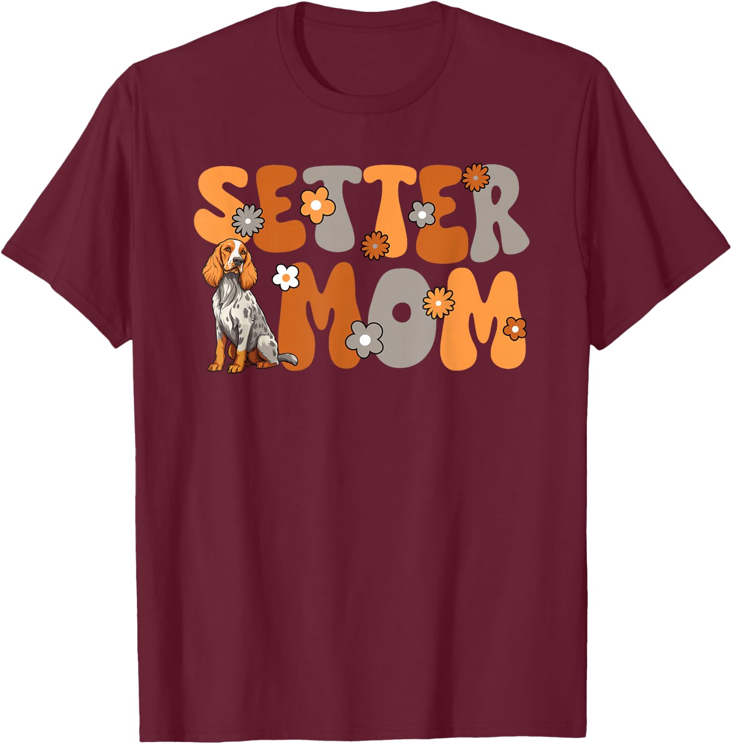 English Setter Groovy World's Best Setter Mom T-Shirt - T-Shirt | Maroon