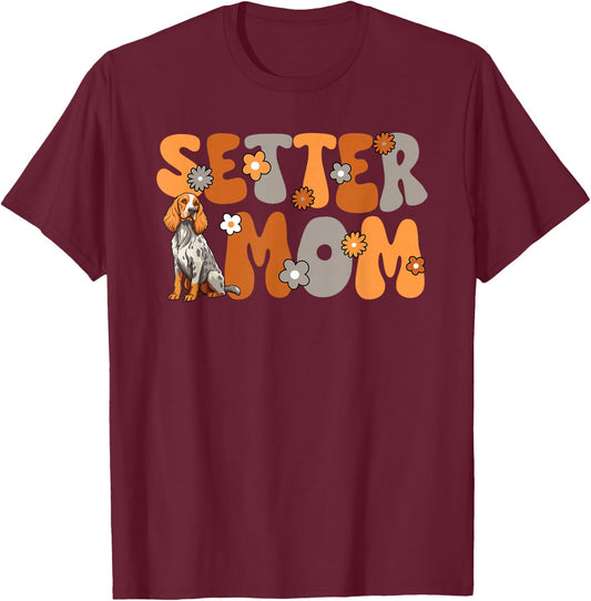 English Setter Groovy World's Best Setter Mom T-Shirt - T-Shirt | Maroon