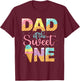 Dad Of The Sweet One Shirt Ice Cream Lovers Sweetie Girl T-Shirt - T-Shirt | Maroon