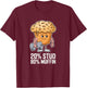 20% Stud 80% Muffin - 20 Percent Stud 80 Percent Muffin T-Shirt - T-Shirt | Maroon