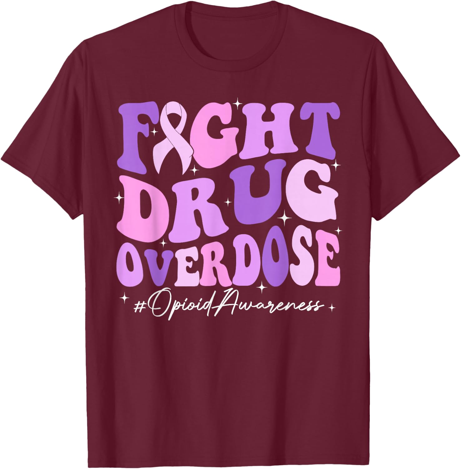 Fight Drug Overdose Purple Ribbon Opioid Overdose Awareness T-Shirt - T-Shirt | Maroon