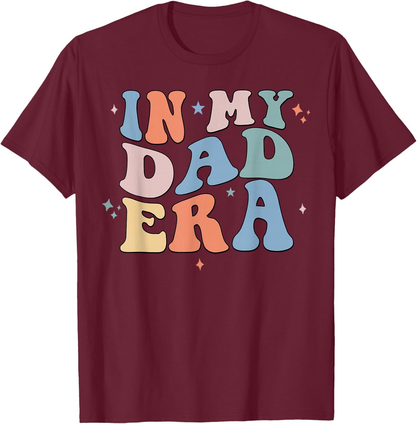 In My Dad Era Retro Groovy Father's Day T-Shirt - T-Shirt | Maroon