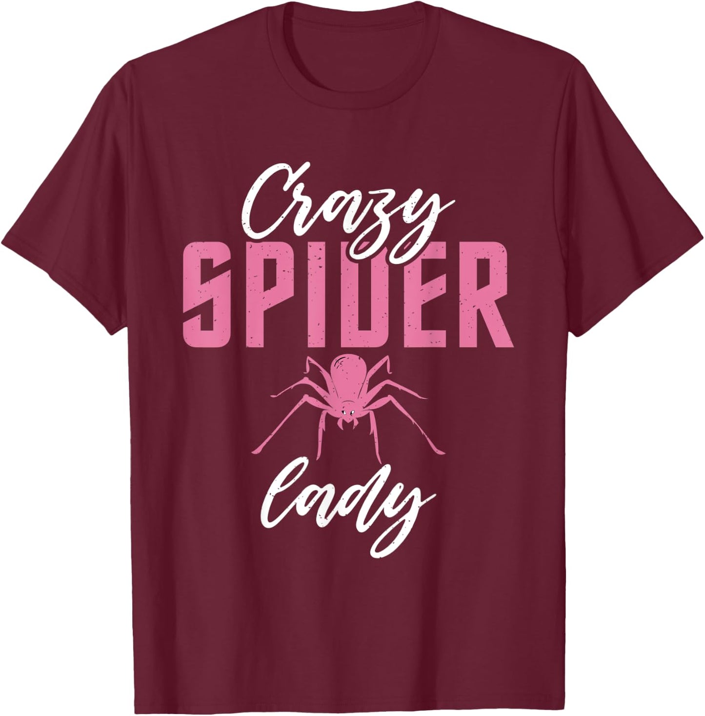 Crazy Spider Lady Tarantula Spider Owner T-Shirt - T-Shirt | Maroon