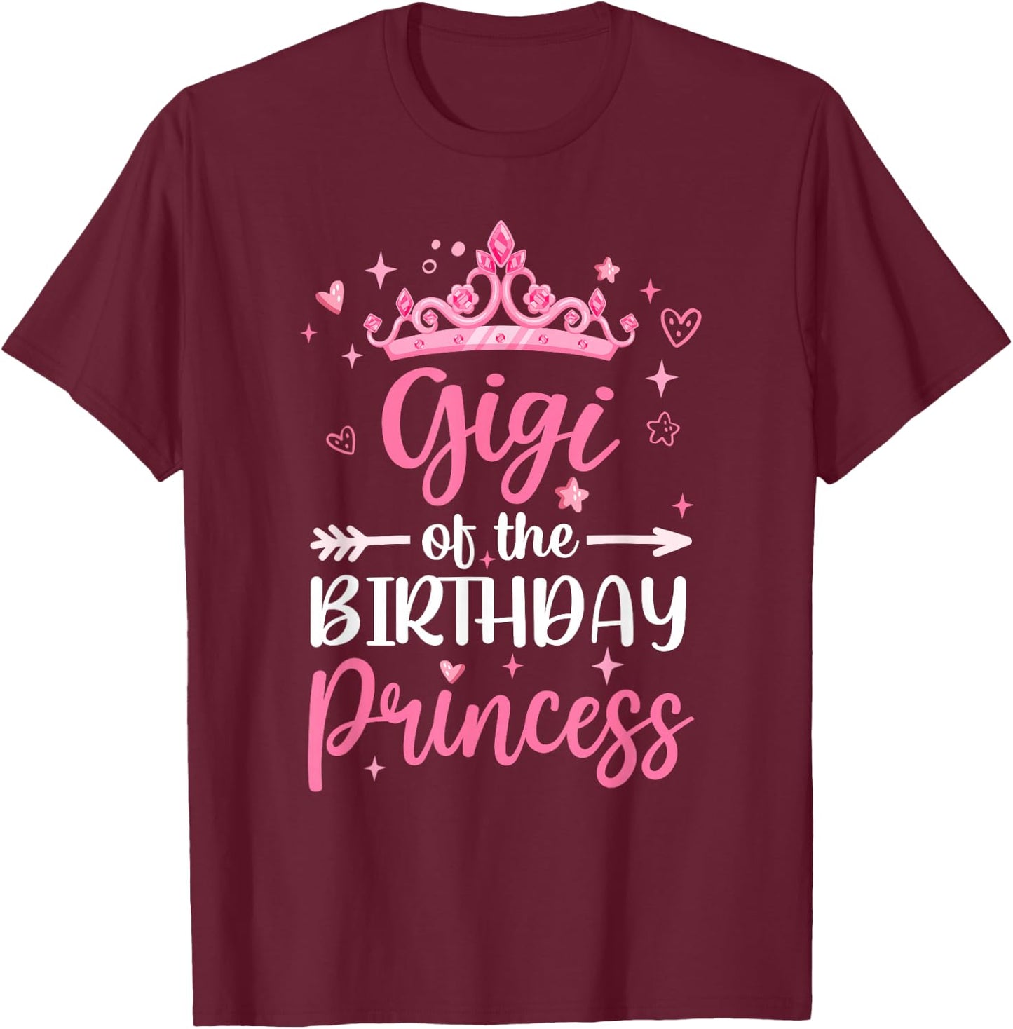 Gigi Of The Birthday Princess Birthday Girl Kid Family T-Shirt - T-Shirt | Maroon