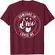 Someone In Ohio Loves Me T-Shirt - T-Shirt | Maroon