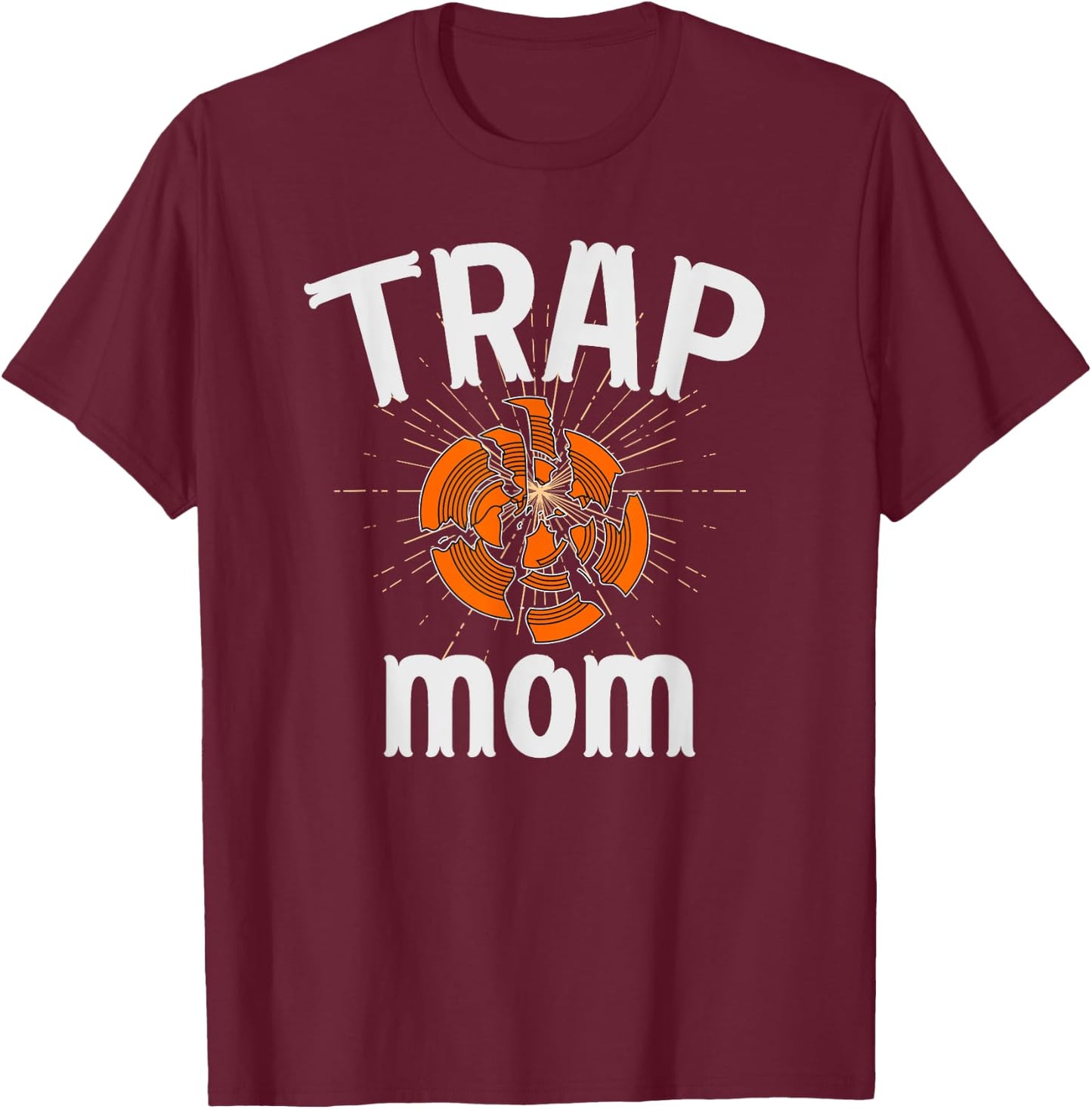 Trap Mom Trap Shooting Mom Proud Trap Shooting Mother T-Shirt - T-Shirt | Maroon