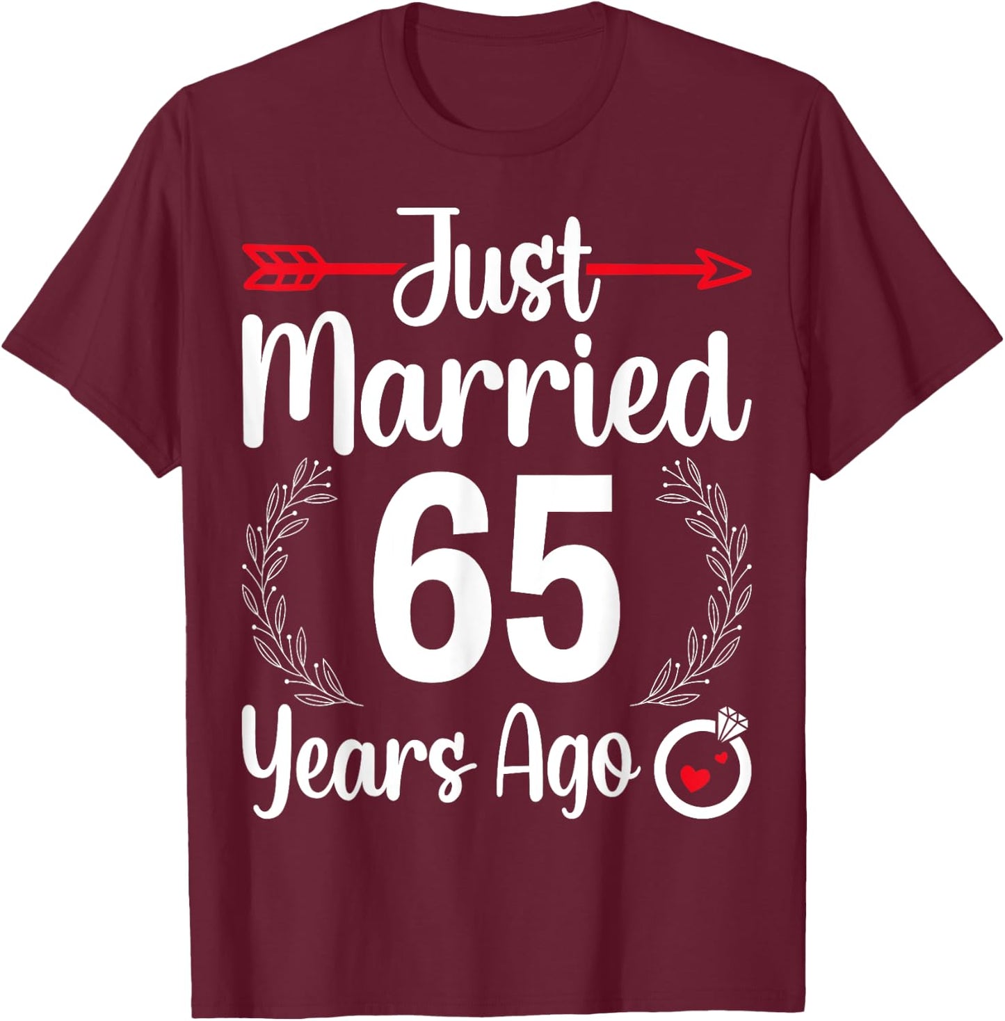 Just Married 65 Years Ago - Husband Wife 65th Anniversary T-Shirt - T-Shirt | Maroon