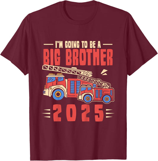 Kids I'm Going To Be Big Brother 2025 Firefighter Firetruck T-Shirt - T-Shirt | Maroon