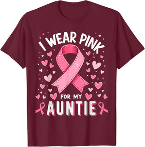 I Wear Pink For My Auntie Cancer Awareness T-Shirt - T-Shirt | Maroon