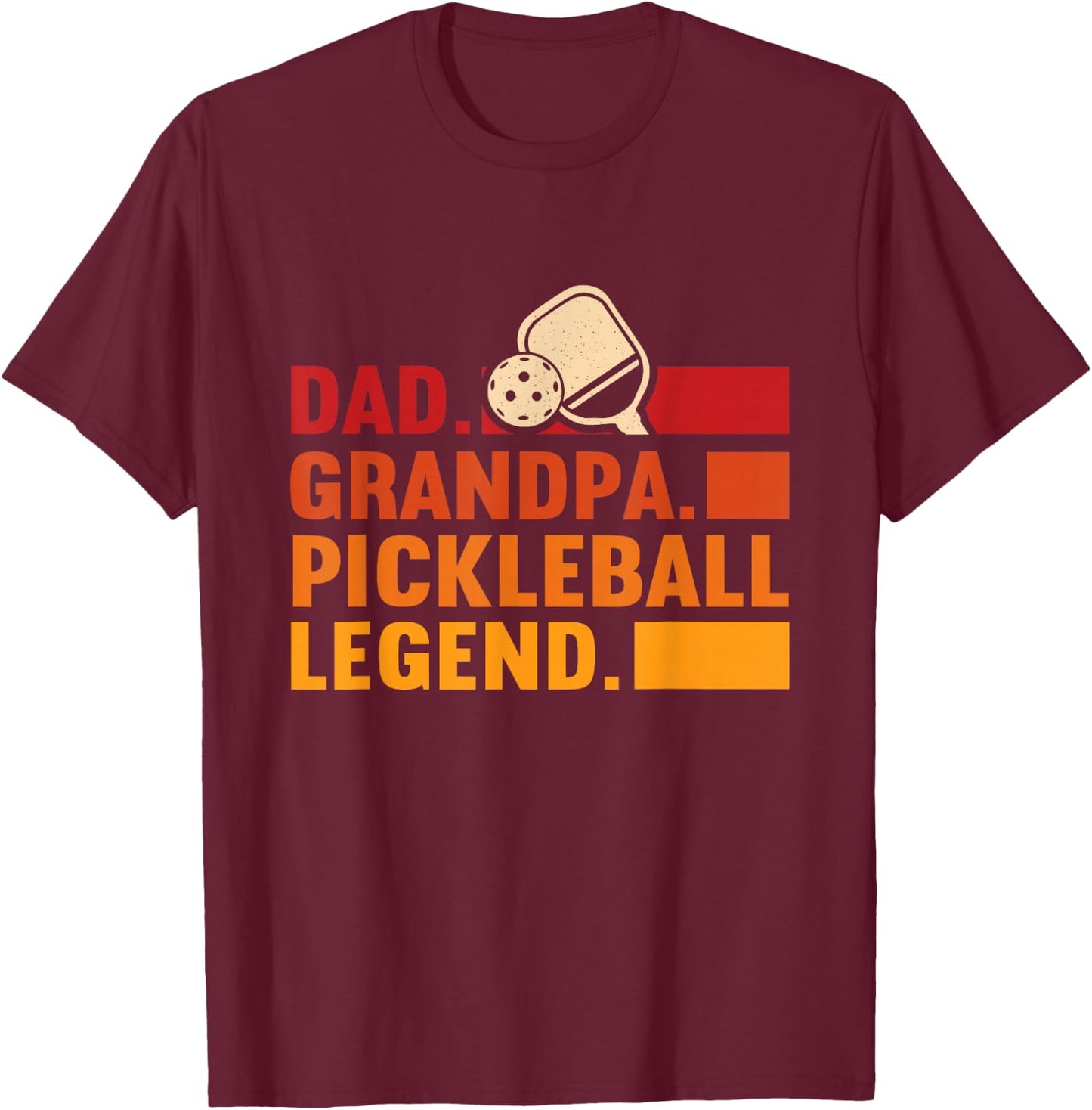 Pickleball Grandpa Dad Grandpa Pickleball Legend T-Shirt - T-Shirt | Maroon