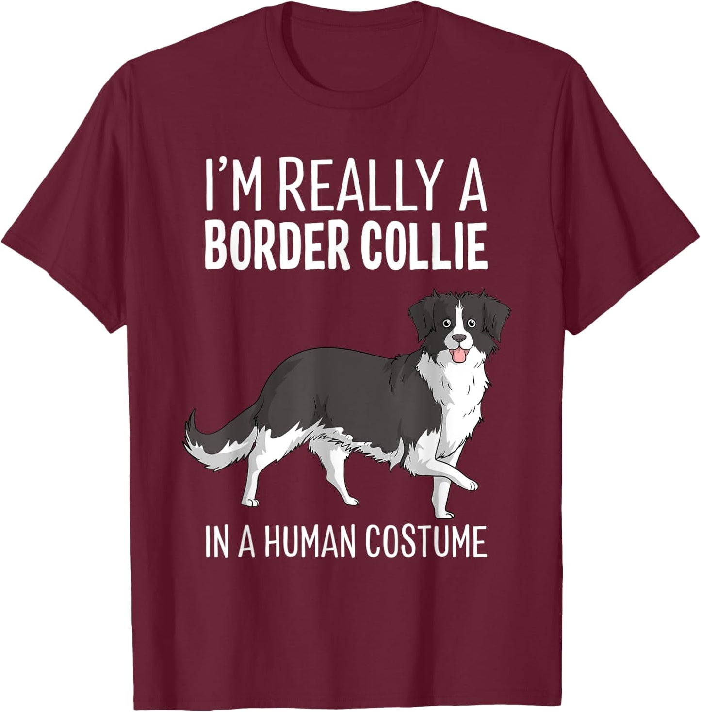 This Is My Human Costume I'm A Border Collie Dog Halloween T-Shirt - T-Shirt | Maroon
