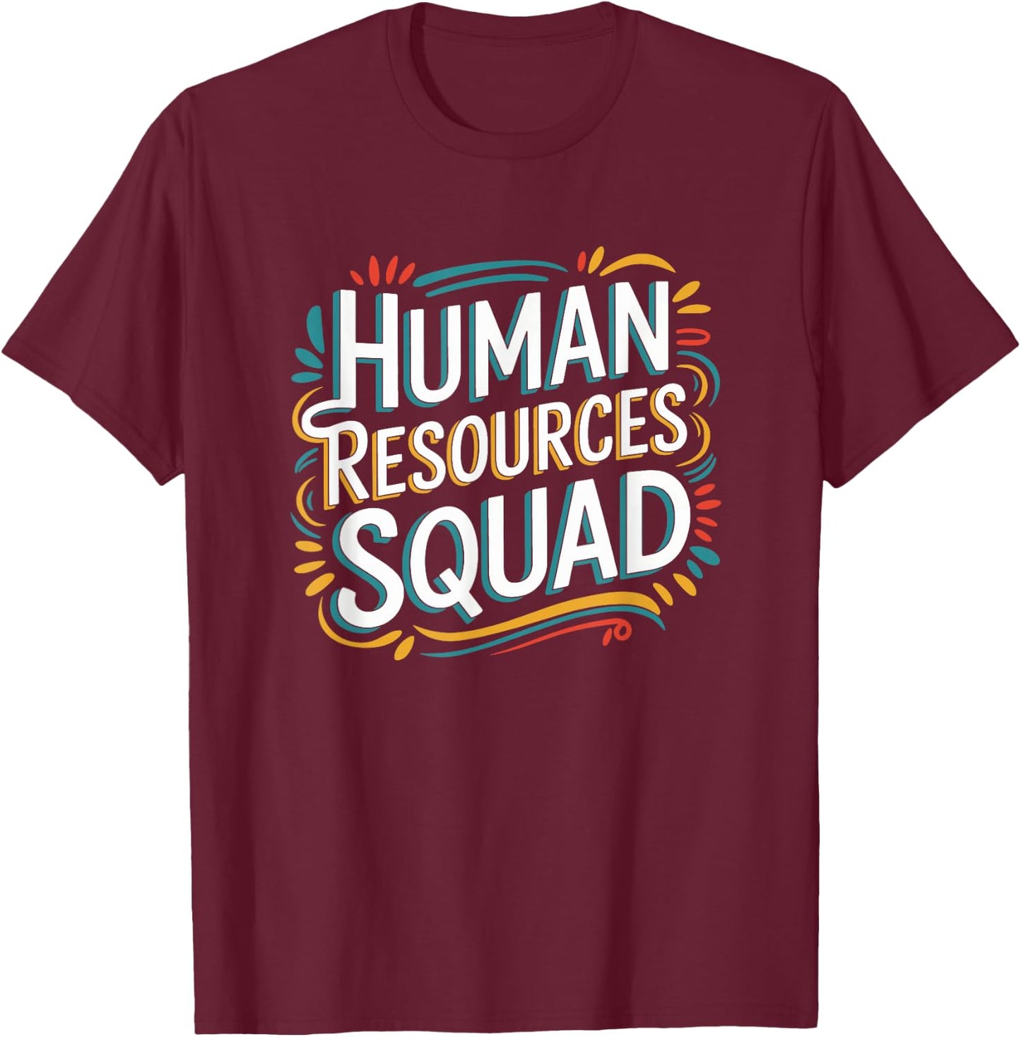 HR Squad for HR Team and Human Resources Team T-Shirt - T-Shirt | Maroon