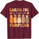 Caring For The Cutest Little Pumpkins L and D Nurse Fall T-Shirt - T-Shirt | Maroon