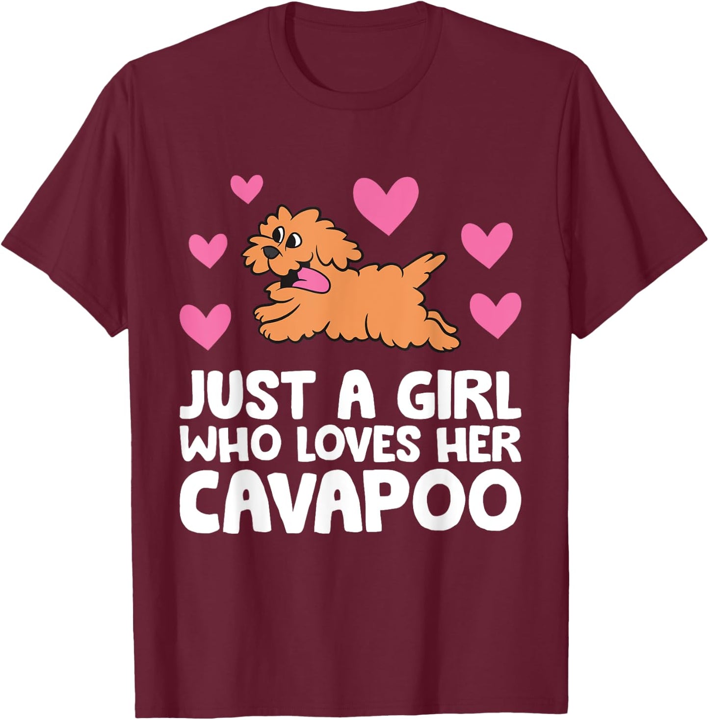 Just A Girl Who Loves Her Cavapoo T-Shirt - T-Shirt | Maroon