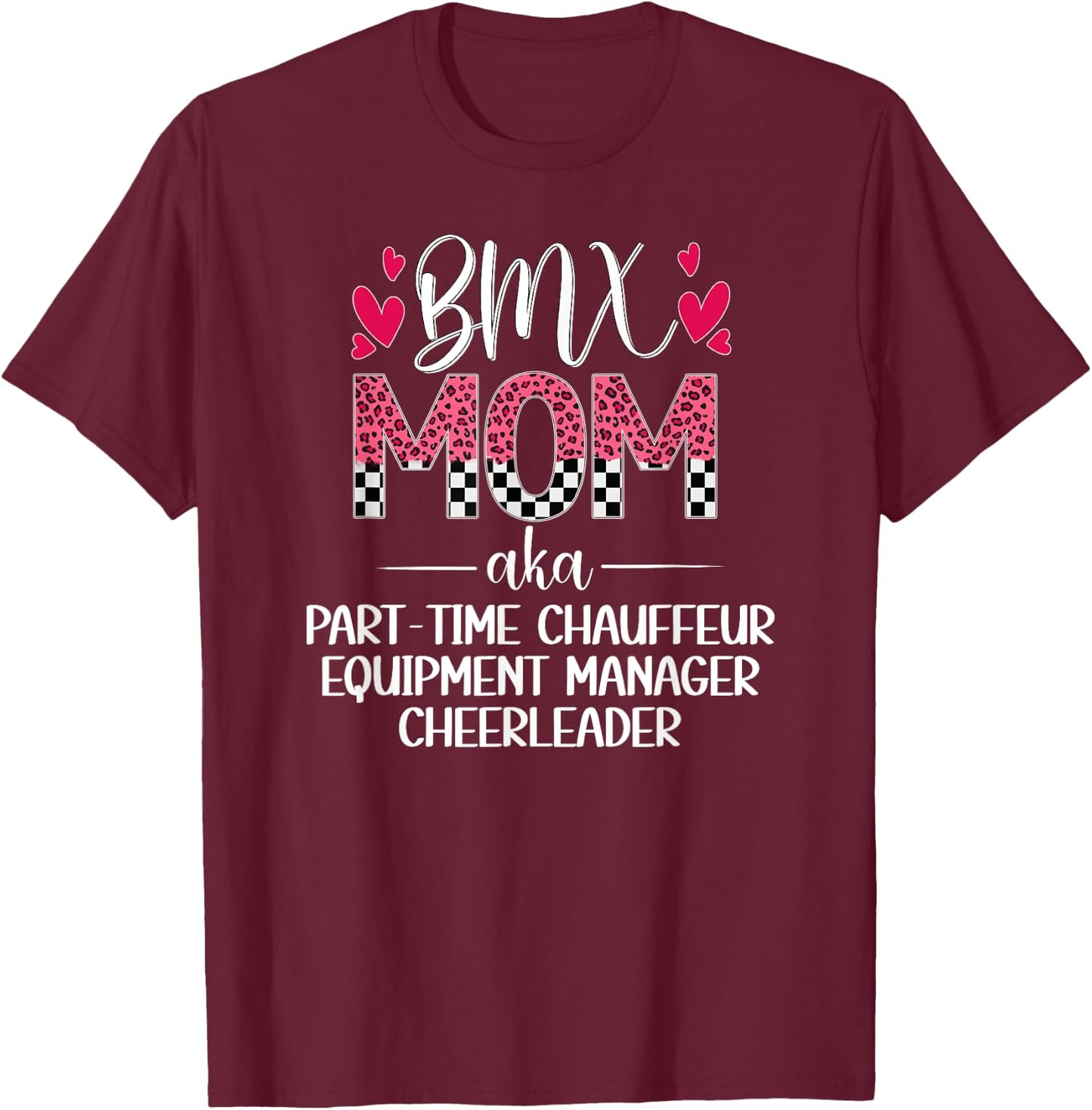 BMX Mom Definition Mom Of A BMX Rider Mama BMX Mother T-Shirt - T-Shirt | Maroon