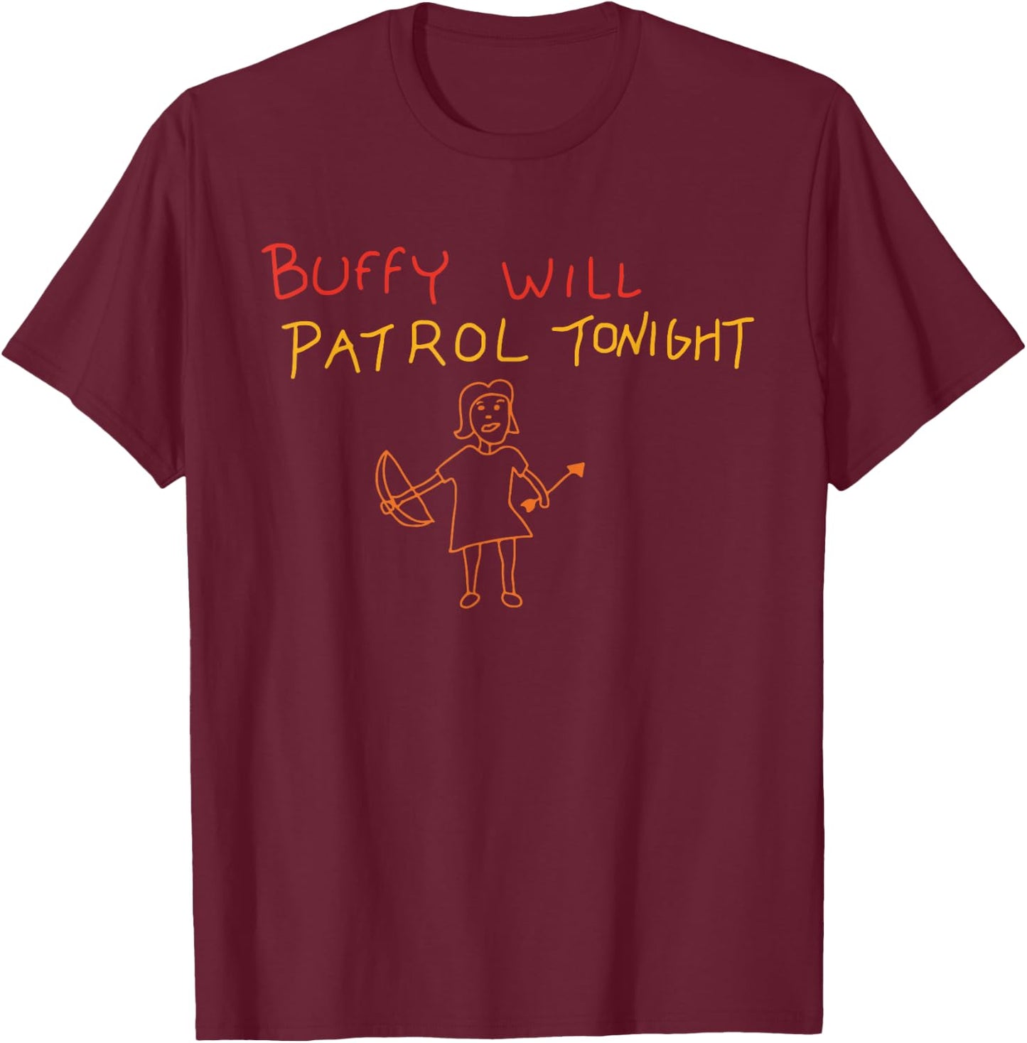 Buffy Will Patrol Tonight T-Shirt - T-Shirt | Maroon