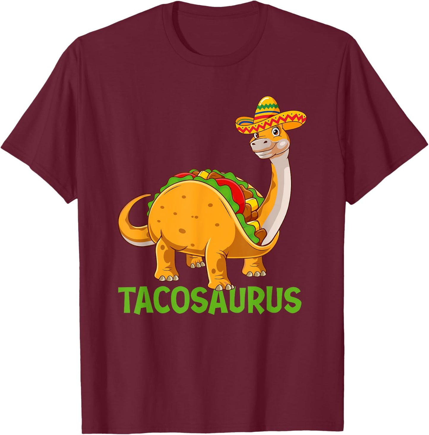 Tacosaurus - Taco Lover Mexican Food Taco Tuesday T-Shirt - T-Shirt | Maroon