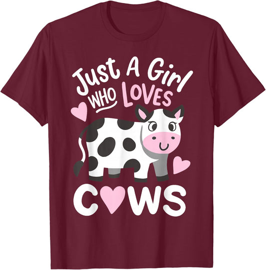 Cow Just a Girl Who Loves Cows T-Shirt - T-Shirt | Maroon