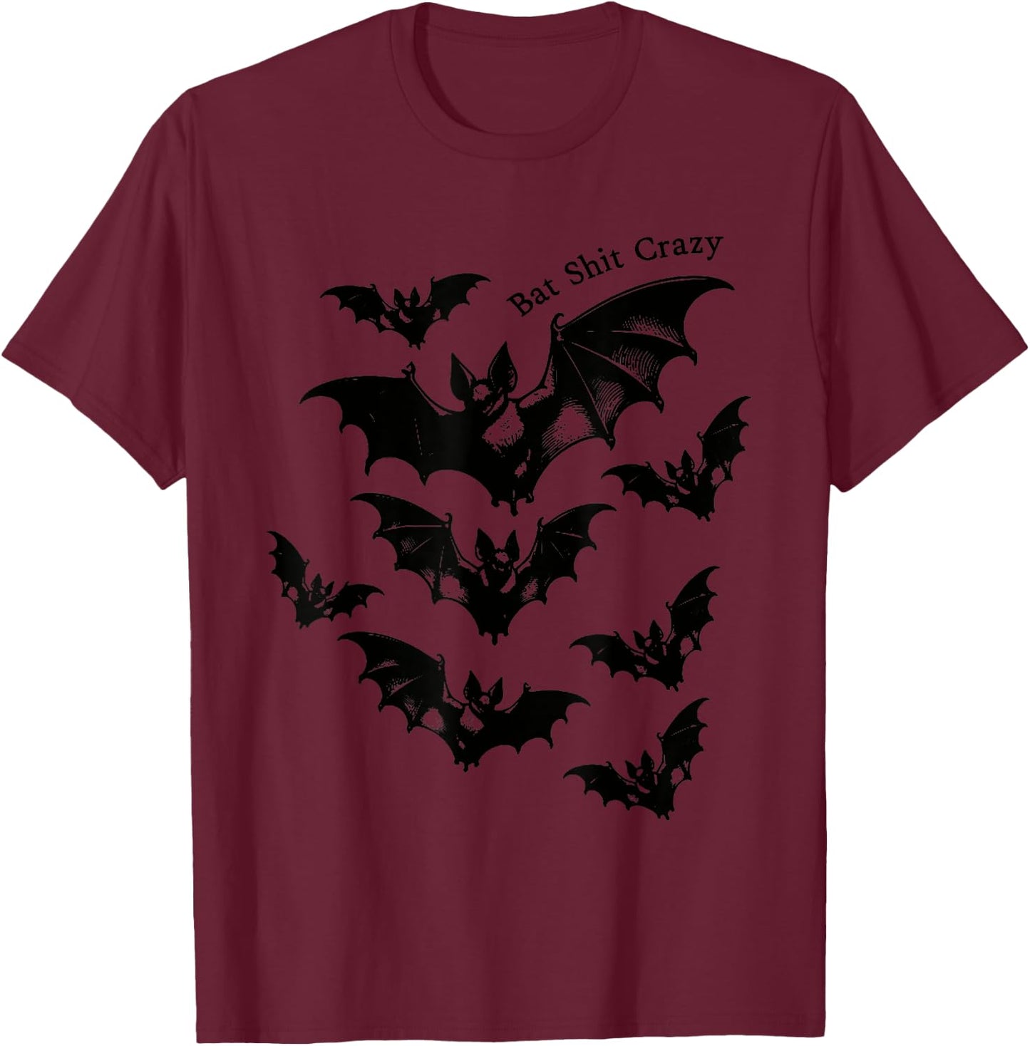 Bat Shit Crazy, Trendy Witchy Halloween, Spooky Season T-Shirt - T-Shirt | Maroon