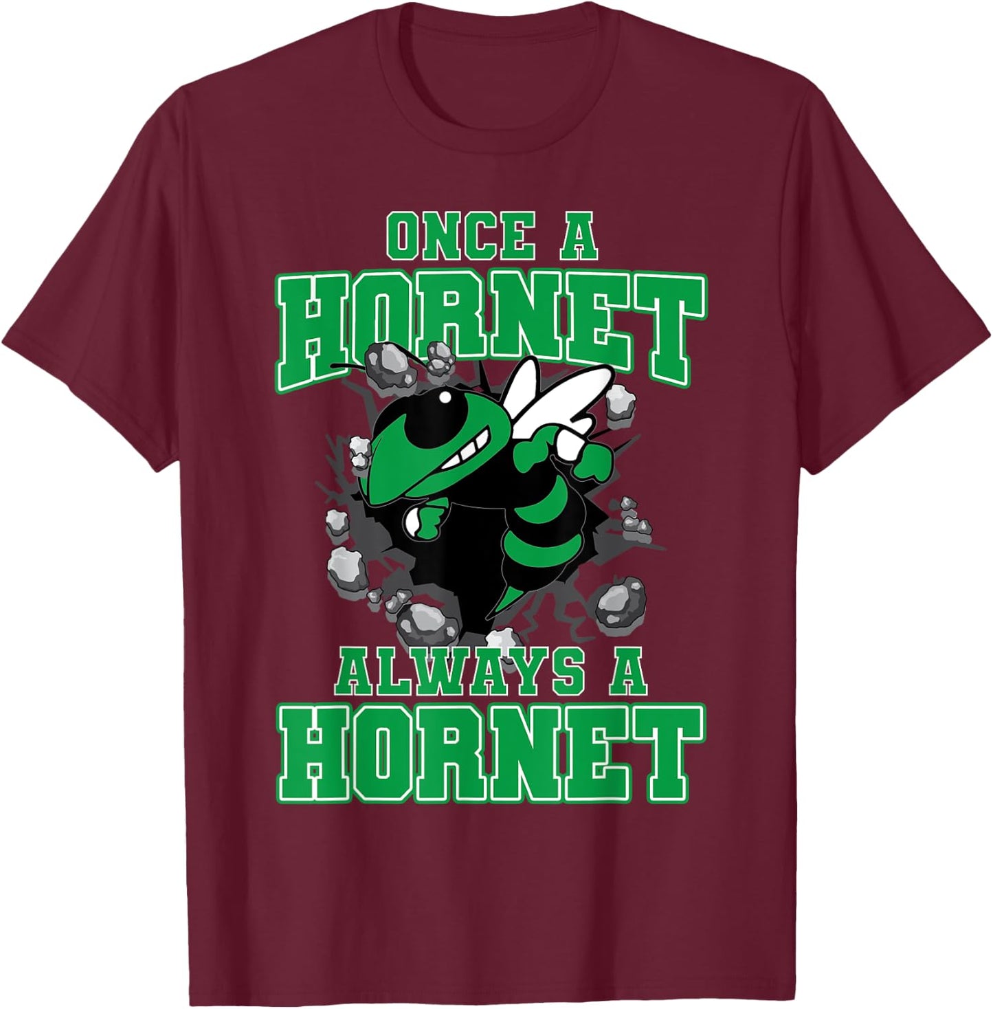Once A Hornet Always A Hornet Back To School Spirit G T-Shirt - T-Shirt | Maroon