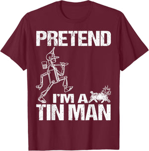 Pretend I'm Tin Man Lazy Funny Last Minute Halloween Costume T-Shirt - T-Shirt | Maroon