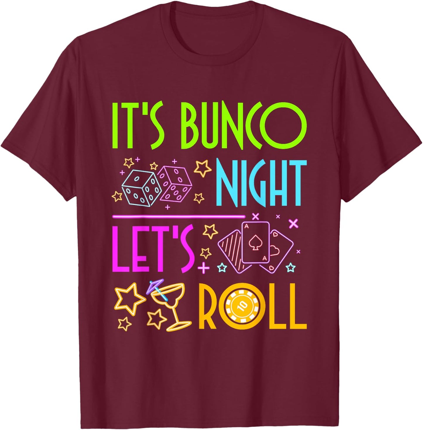 Let's Roll Bunco Game Night T-Shirt - T-Shirt | Maroon