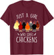 Just A Girl Who Loves Chickens Funny Women Chicken Lover T-Shirt - T-Shirt | Maroon