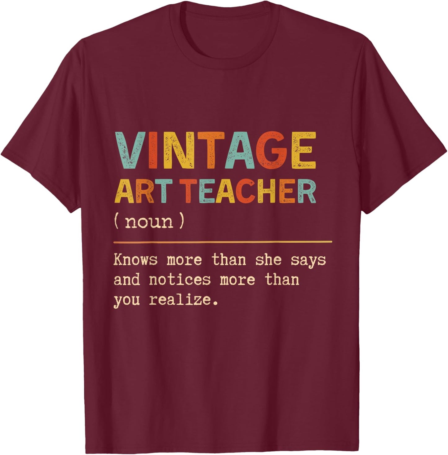 Art Teacher Definition Funny Back To School First Day Women T-Shirt - T-Shirt | Maroon