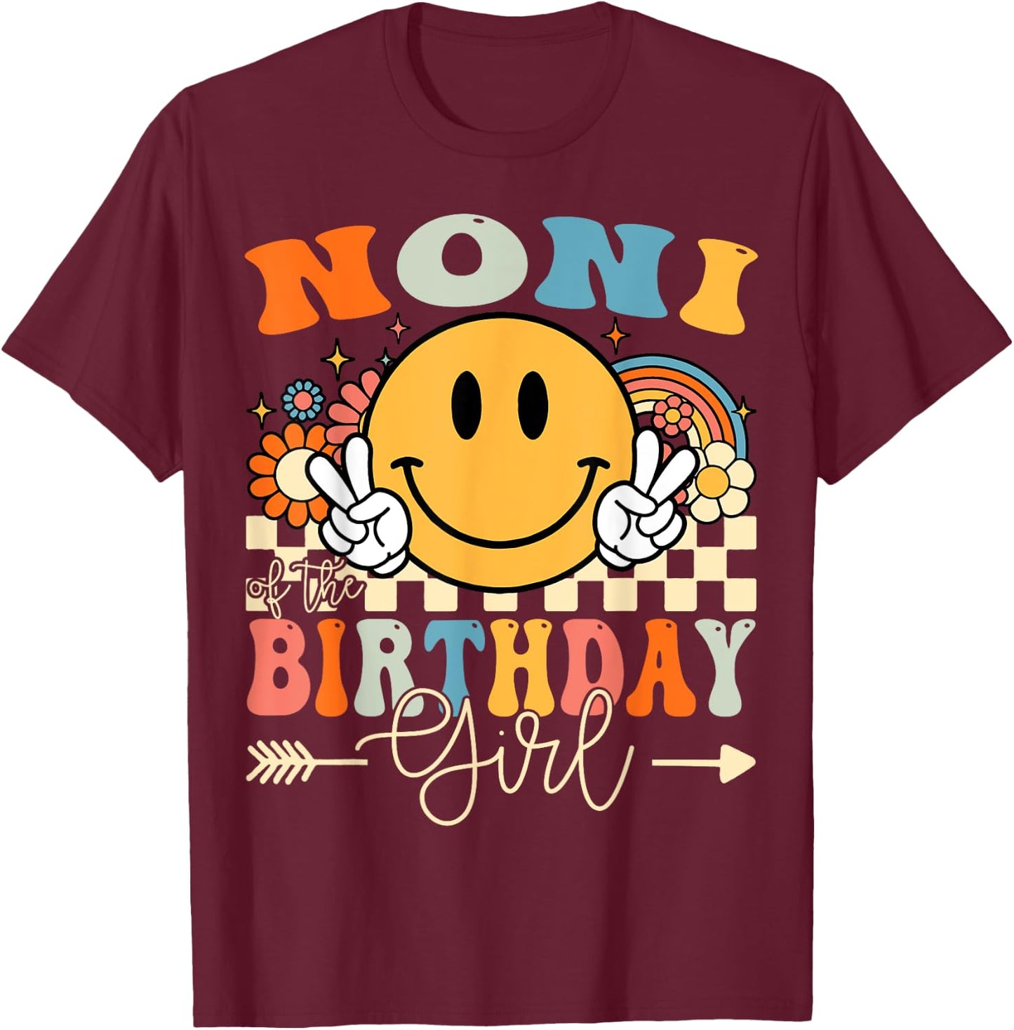 Noni Of The Birthday Girl Groovy Retro Vintage T-Shirt - T-Shirt | Maroon
