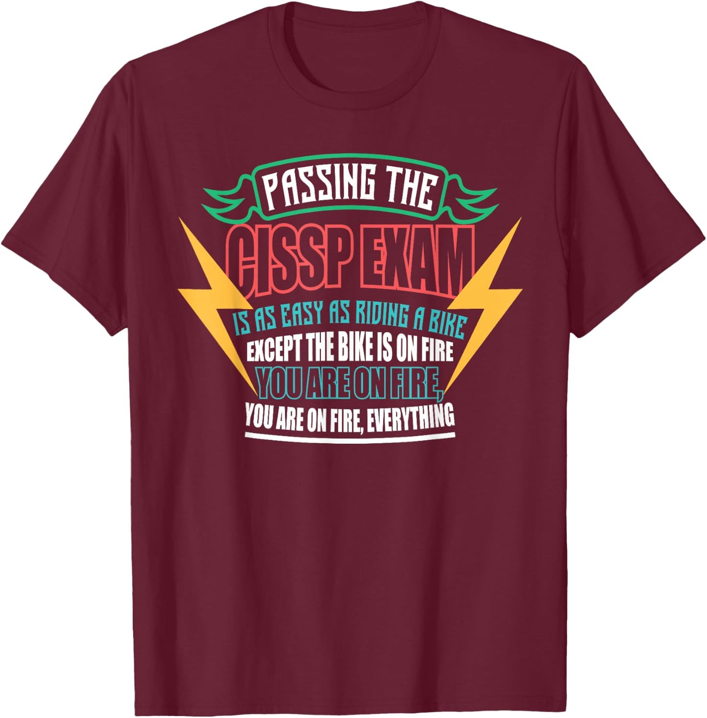 Cybersecurity CISSP Exam Passer Computer Programmer Nerd T-Shirt - T-Shirt | Maroon