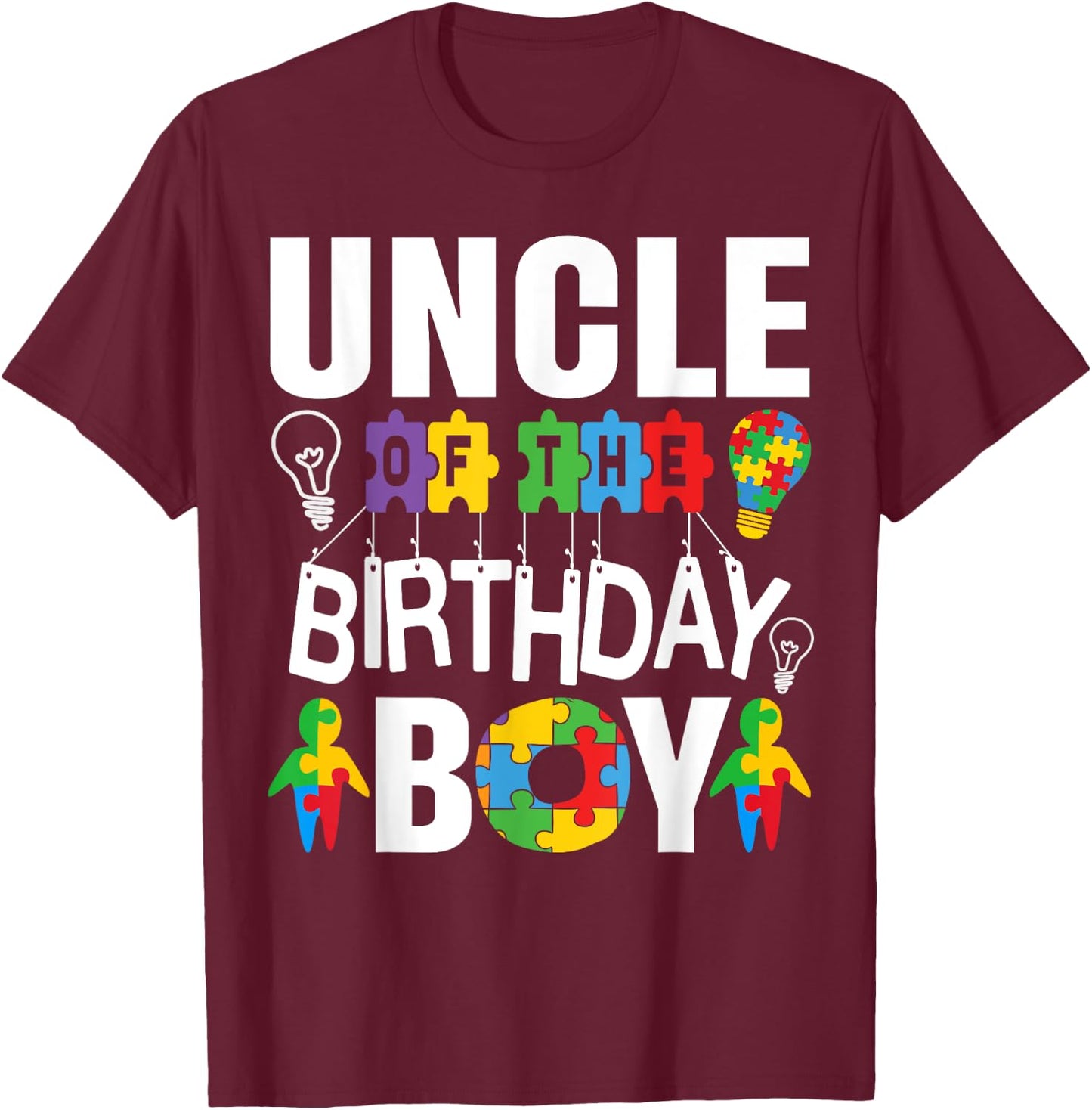Uncle Of The Birthday Boy Autism T-Shirt - T-Shirt | Maroon
