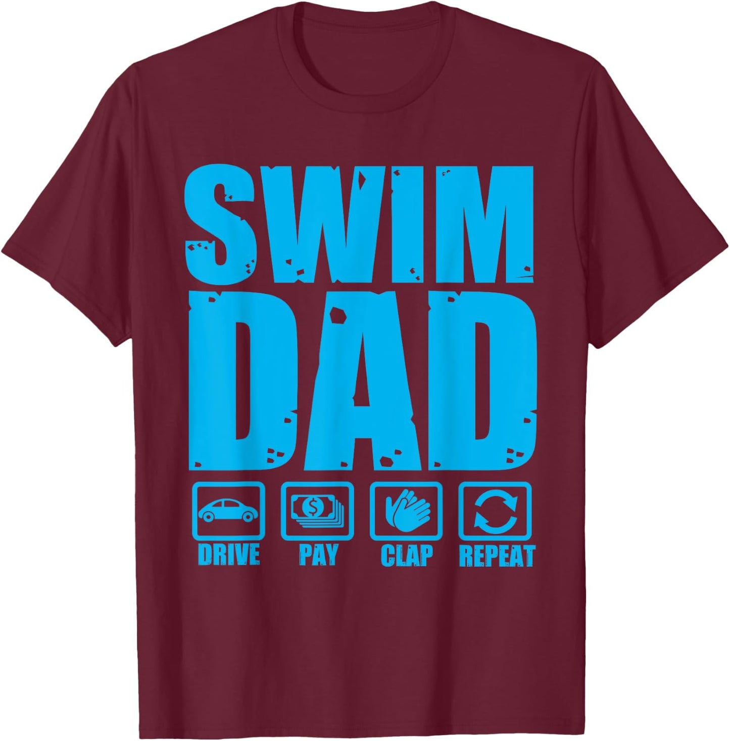 Funny Swim Dad Proud Swimmer Father Humor Fathers Day T-Shirt - T-Shirt | Maroon