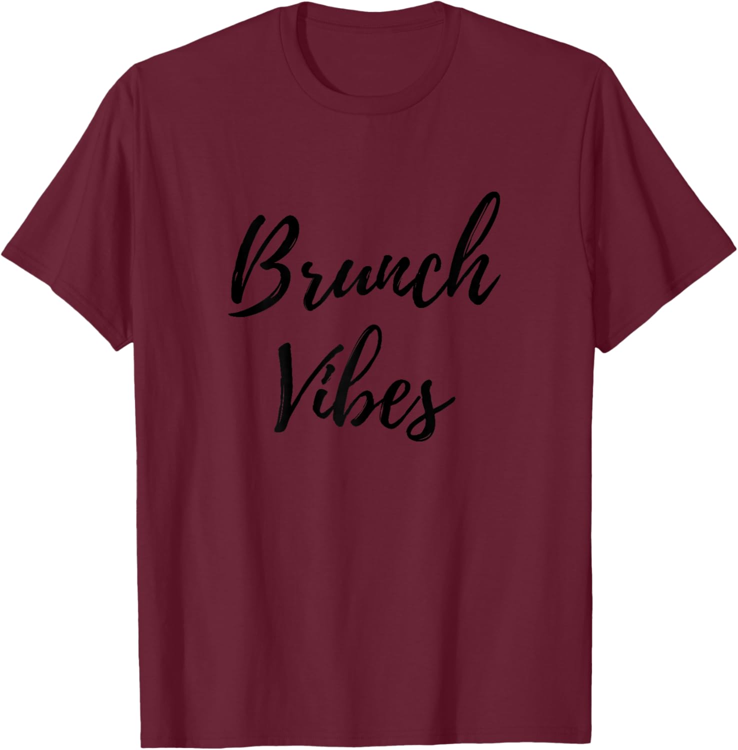Brunch Vibes T-Shirt - T-Shirt | Maroon