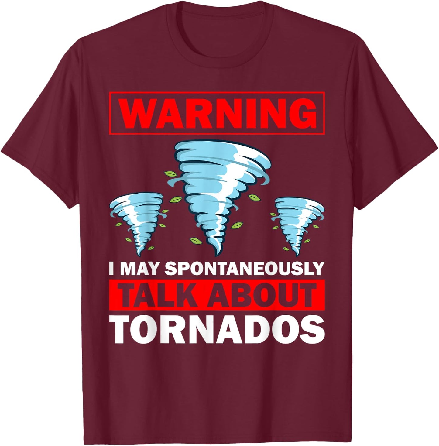 Funny Tornado Design Women Meteorology Storm Lovers T-Shirt - T-Shirt | Maroon