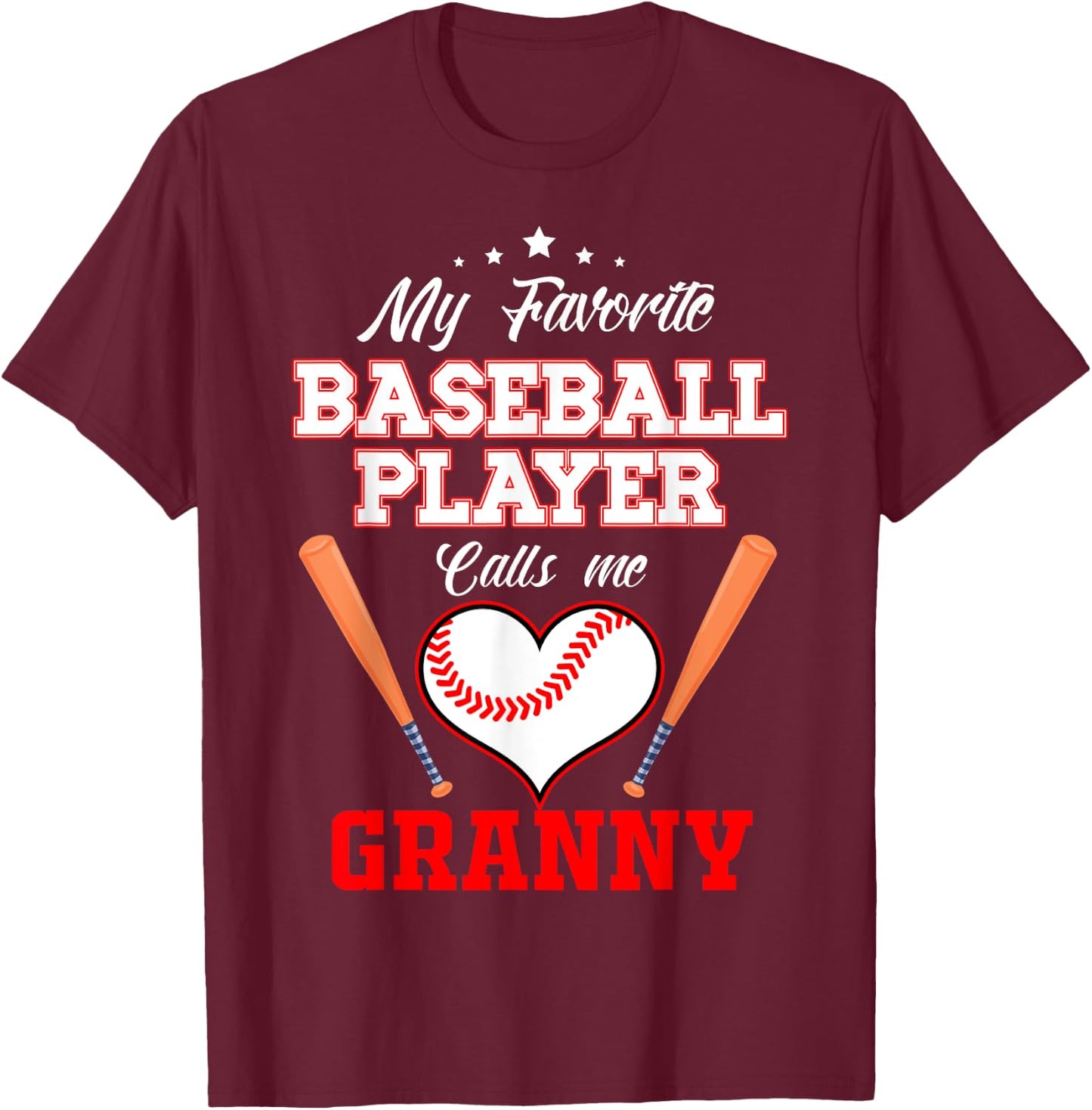 My Favorite Baseball Player Calls Me Granny Sport Mother's T-Shirt - T-Shirt | Maroon