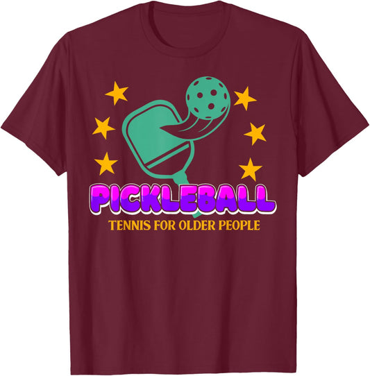 Pickleball - Tennis for older People T-Shirt - T-Shirt | Maroon