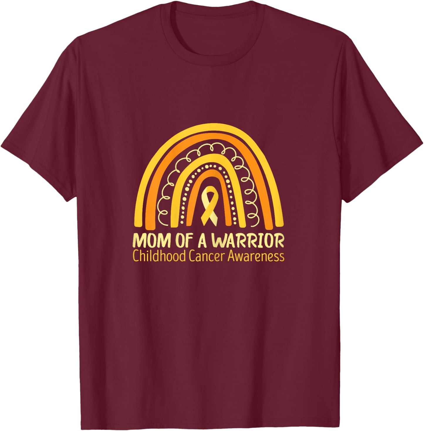 Childhood Cancer Awareness Mom Of A Warrior Gold Ribbon T-Shirt - T-Shirt | Maroon