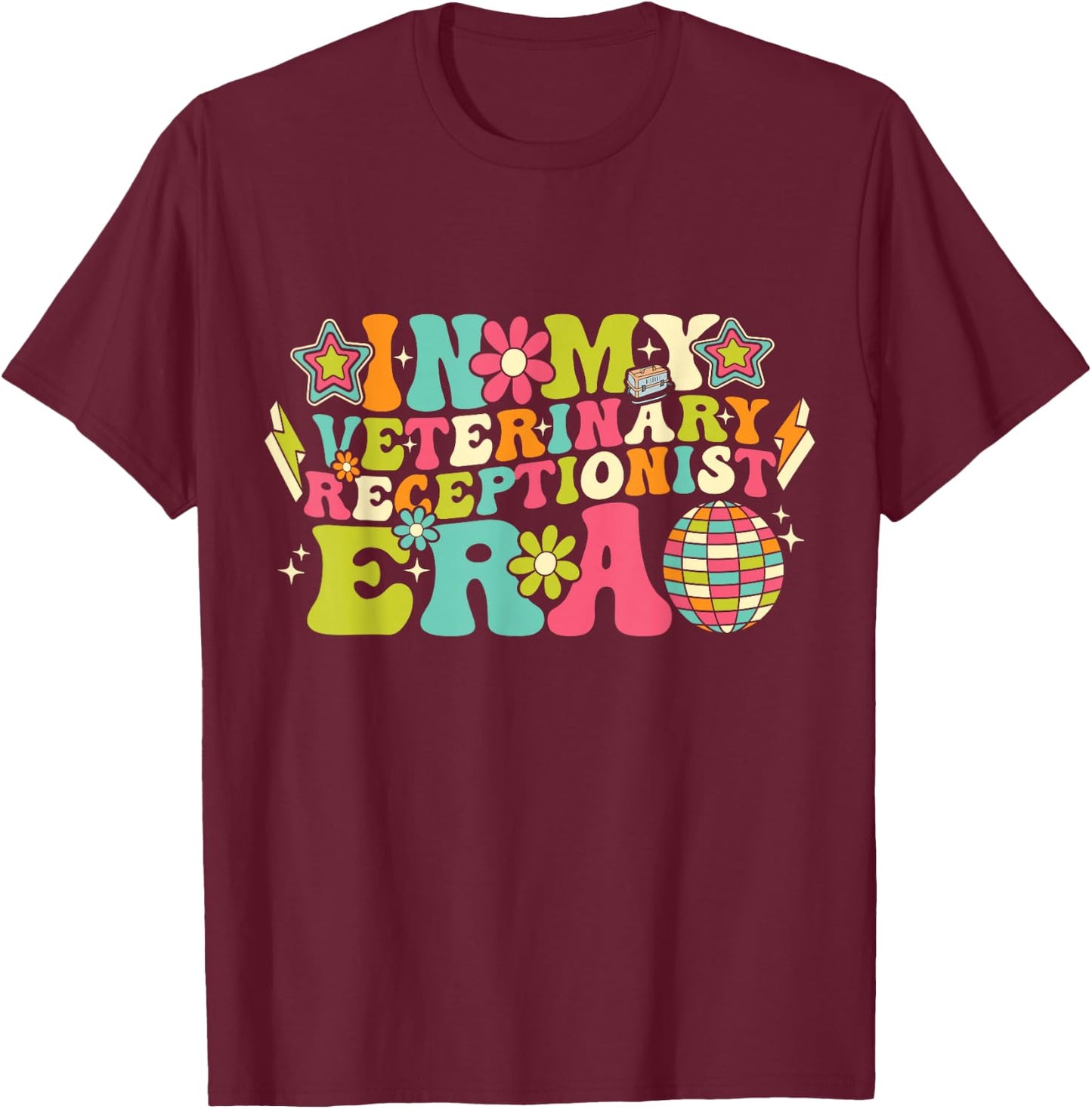 In My Veterinary Receptionist Era Groovy Funny Veterinarian T-Shirt - T-Shirt | Maroon