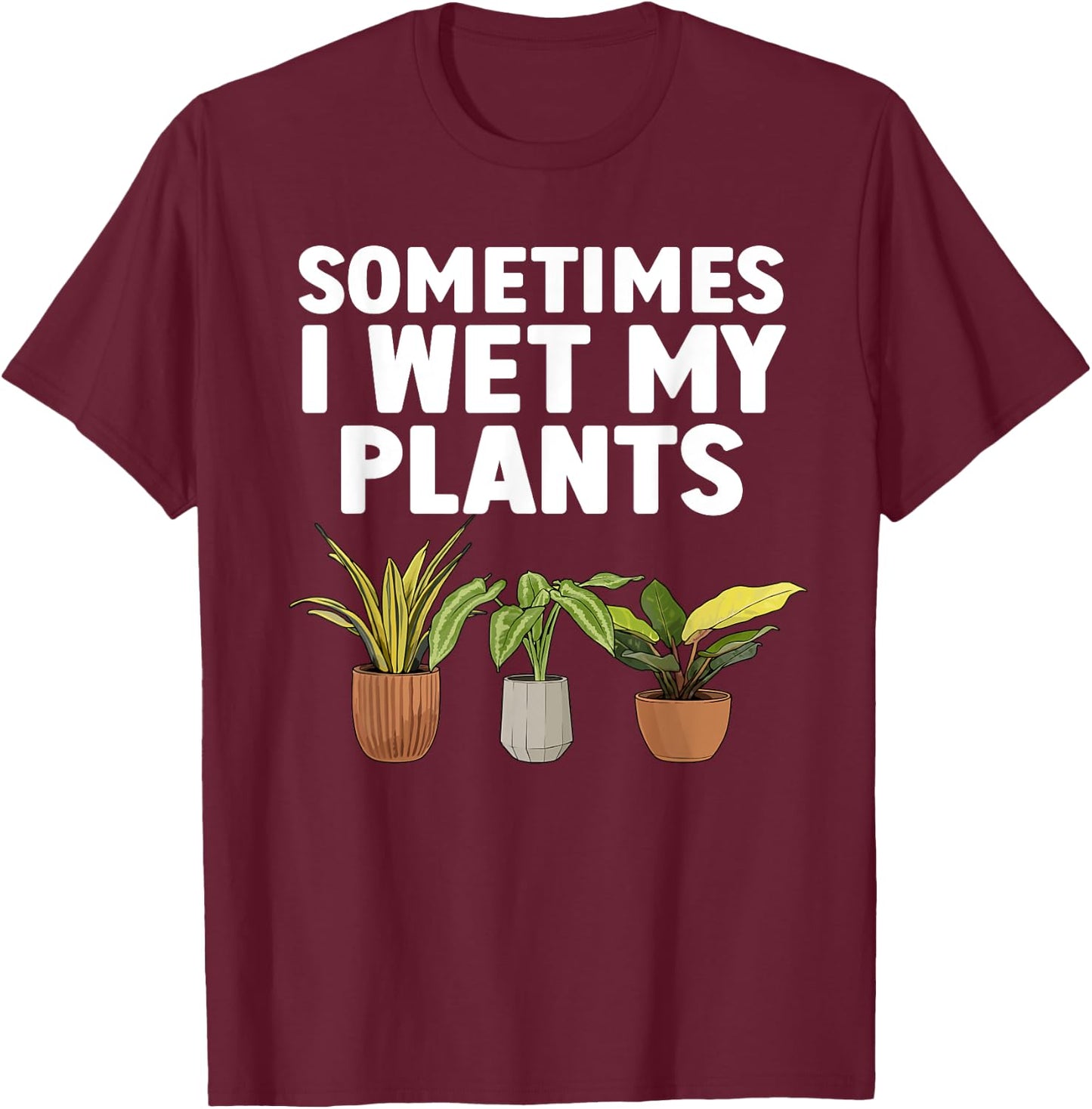 Funny Plant Art Women Gardening Gardener Plant Lover T-Shirt - T-Shirt | Maroon