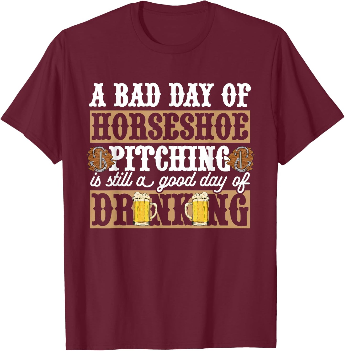 Horseshoes Game Beer Drinking Horseshoe Pitching T-Shirt - T-Shirt | Maroon