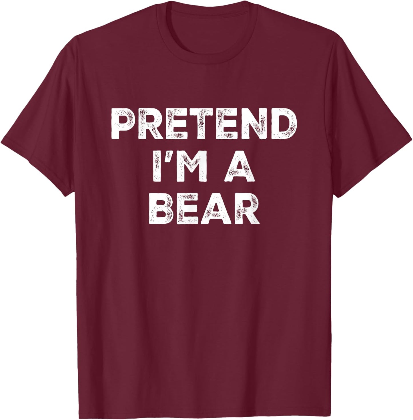 Pretend I'm A Bear Lazy Halloween Costume T-Shirt - T-Shirt | Maroon