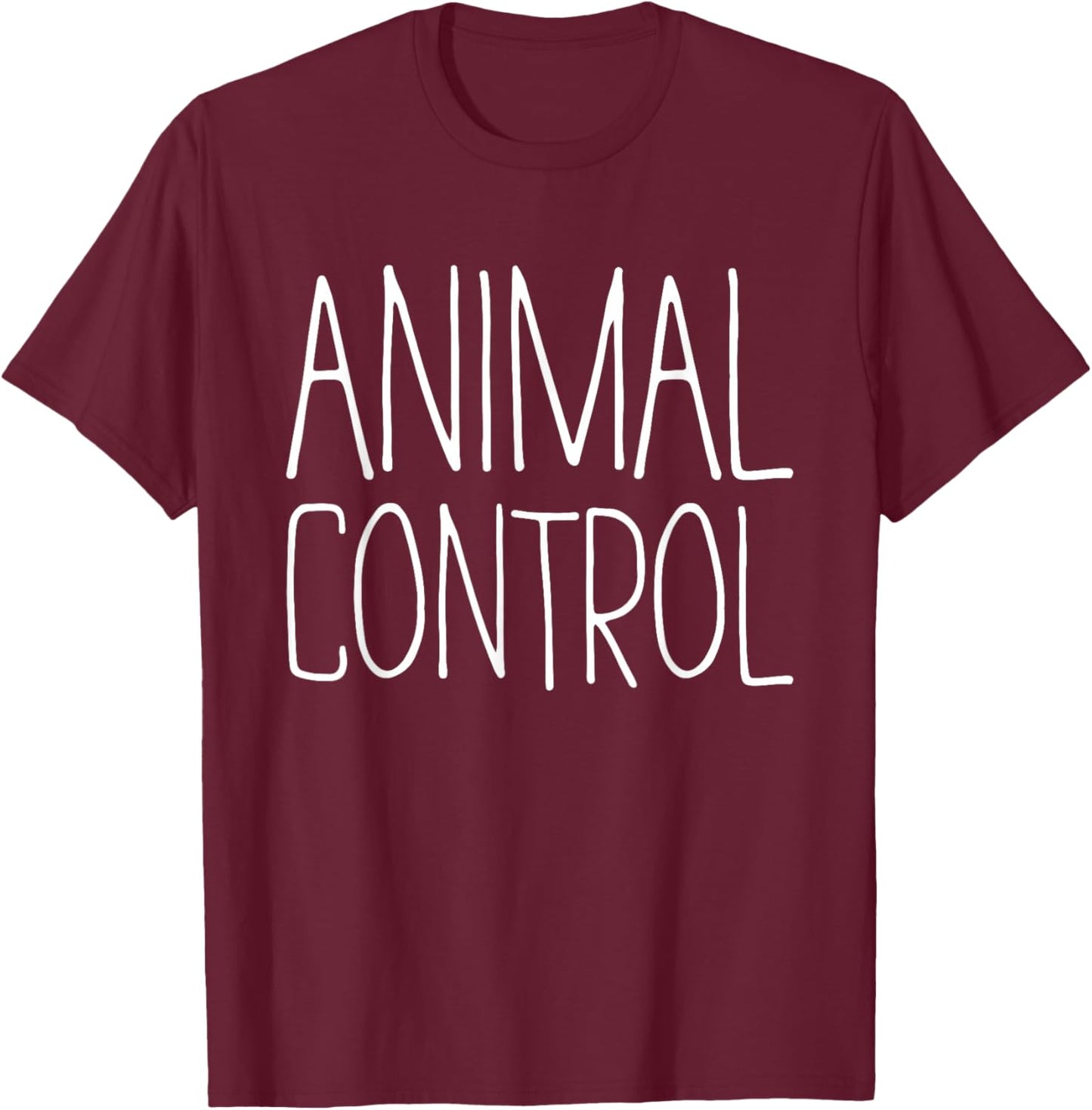 Animal Control Shirt Adult Men Women Kids Matching Costume T-Shirt - T-Shirt | Maroon