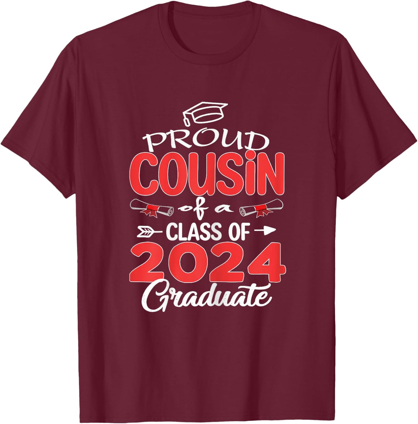 Cousin Senior 2024 Proud Cousin Of A Class Of 2024 Graduate T-Shirt - T-Shirt | Maroon