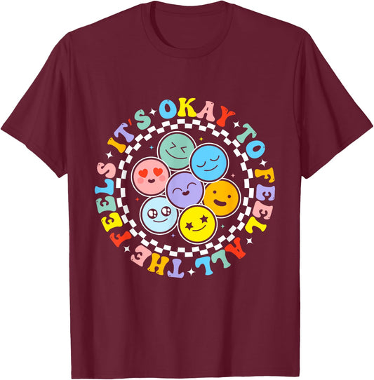 Groovy Mental Health Awareness It's Ok To Feel All The Feels T-Shirt - T-Shirt | Maroon