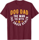 Dog Dad The Man The Myth The Snack Dealer T-Shirt - T-Shirt | Maroon
