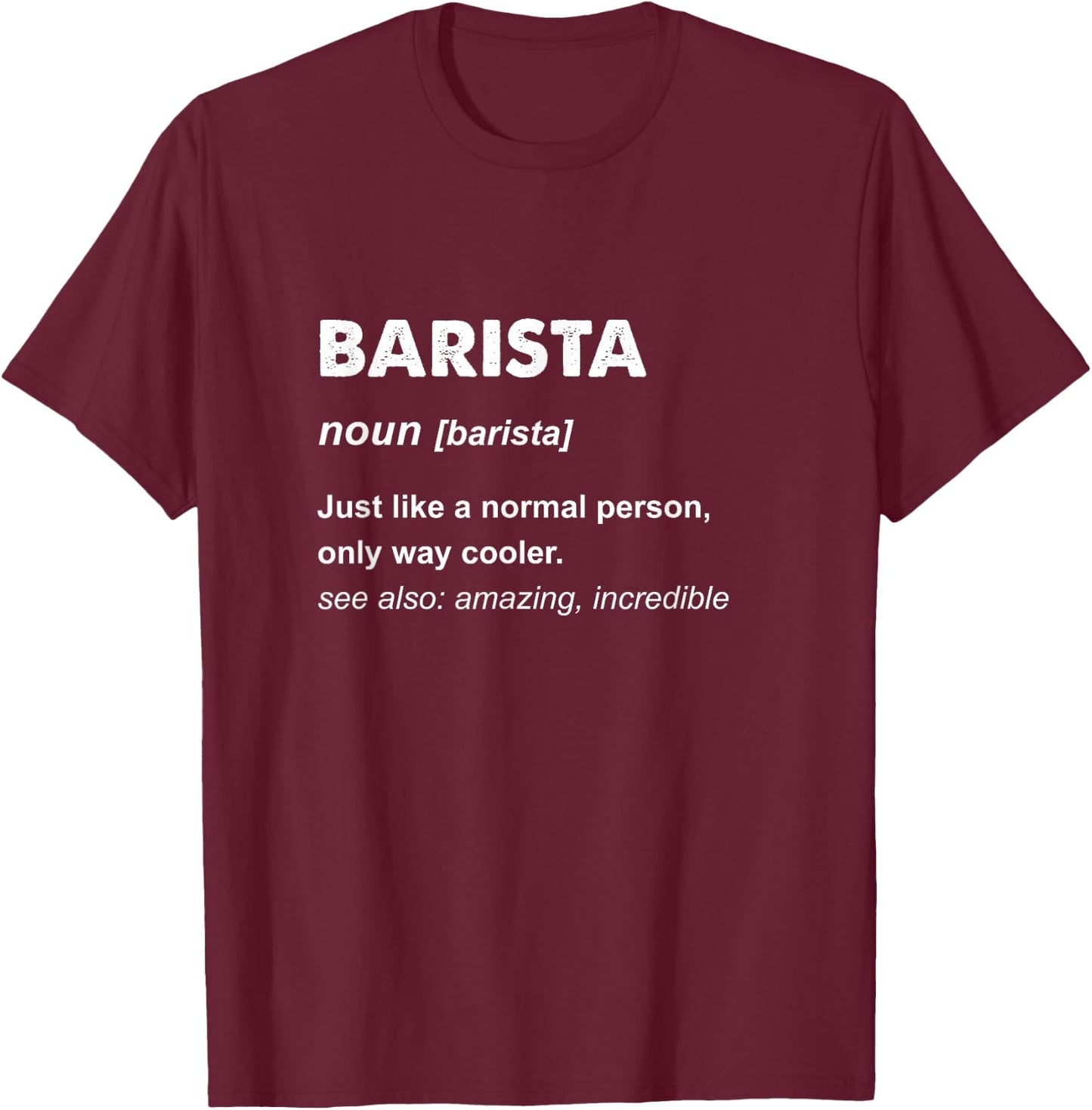 Barista T-Shirt - T-Shirt | Maroon
