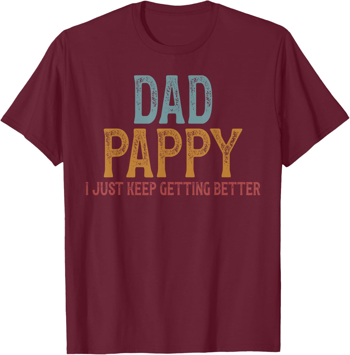 Dad Pappy Grandpa Pappy Grandfather T-Shirt - T-Shirt | Maroon